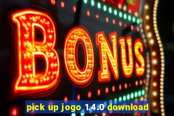 pick up jogo 1.4.0 download